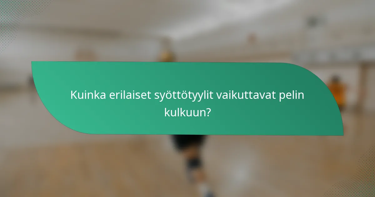 Kuinka erilaiset syöttötyylit vaikuttavat pelin kulkuun?