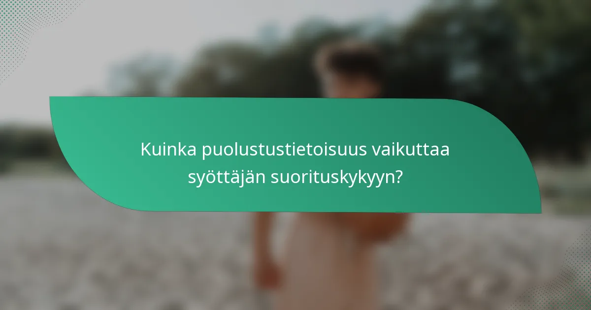 Kuinka puolustustietoisuus vaikuttaa syöttäjän suorituskykyyn?